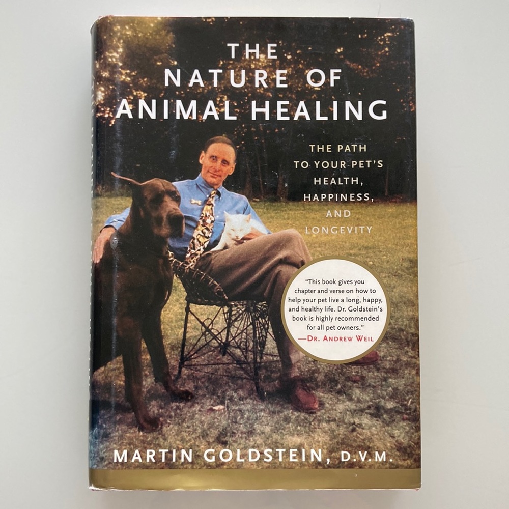The Nature of Animal Healing by Martin Goldstein